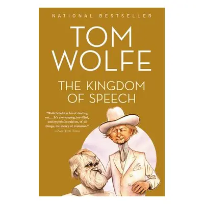 "The Kingdom of Speech" - "" ("Wolfe Tom")