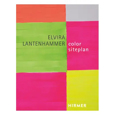 "Elvira Lantenhammer: Color Siteplan" - "" ("Lantenhammer Elvira")