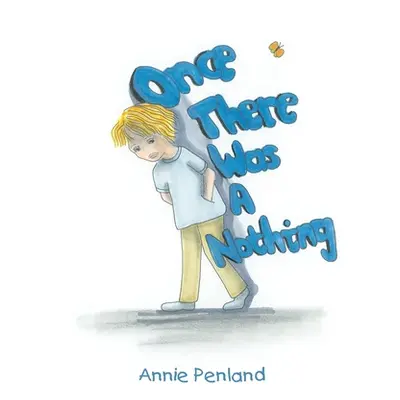 "Once There Was a Nothing" - "" ("Penland Annie")