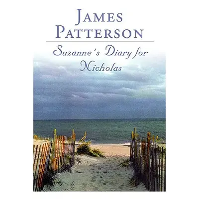 "Suzanne's Diary for Nicholas" - "" ("Patterson James")