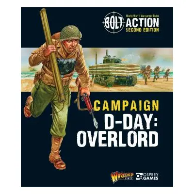 "Bolt Action: Campaign: D-Day: Overlord" - "" ("Games Warlord")