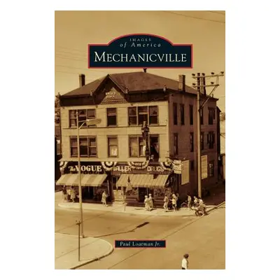 "Mechanicville" - "" ("Loatman Paul Jr.")