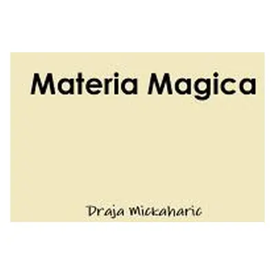 "Materia Magica" - "" ("Mickaharic Draja")