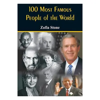 "100 Most Famous People of the World" - "" ("Stone Zofia")