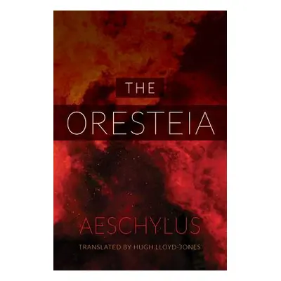 "The Oresteia" - "" ("Aeschylus")