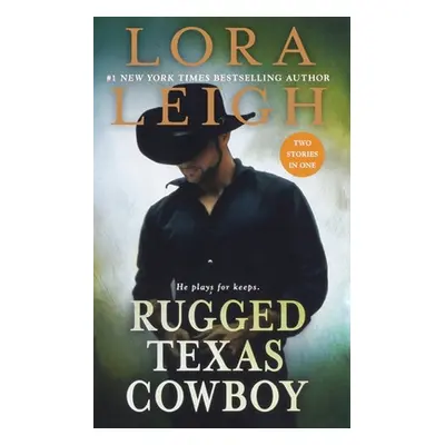 "Rugged Texas Cowboy: Two Stories in One: Cowboy and the Captive, Cowboy and the Thief" - "" ("L