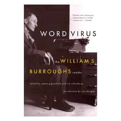 "Word Virus: The William S. Burroughs Reader" - "" ("Burroughs William S.")