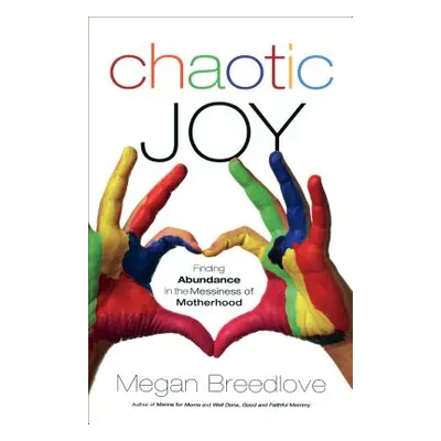 "Chaotic Joy" - "" ("Breedlove Megan")