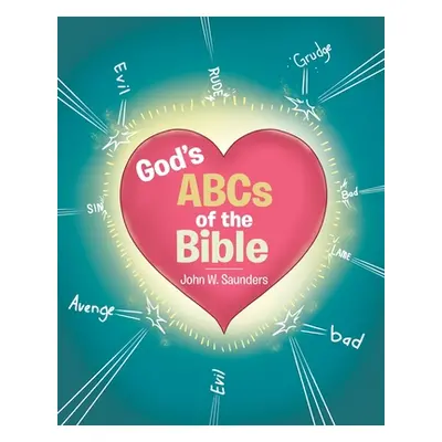 "God's ABCs of the Bible" - "" ("Saunders John W.")