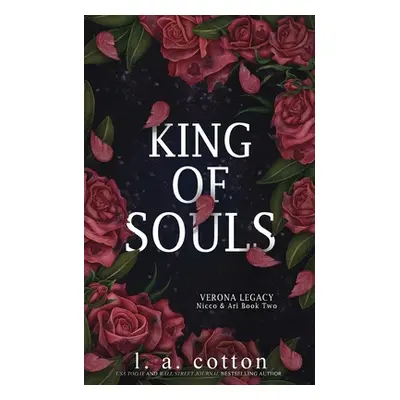 "King of Souls: Nicco & Ari Book Two" - "" ("Cotton L. a.")