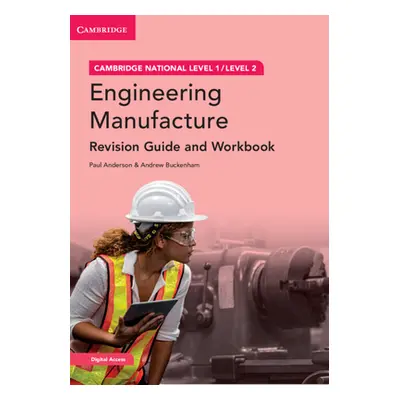 "Cambridge National in Engineering Manufacture Revision Guide and Workbook with Digital Access