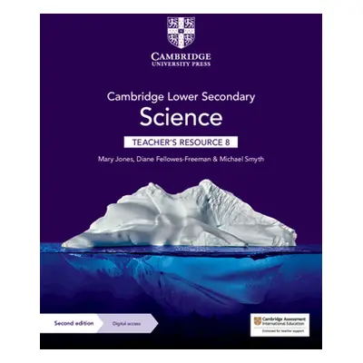 "Cambridge Lower Secondary Science Teacher's Resource 8 with Digital Access" - "" ("Jones Mary")