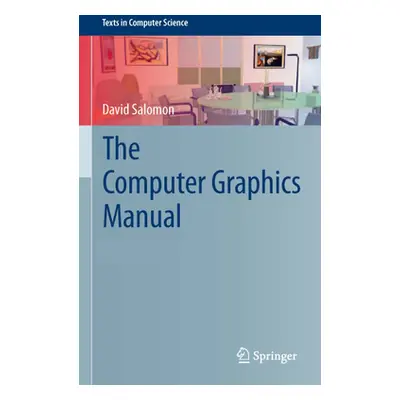 "The Computer Graphics Manual" - "" ("Salomon David")