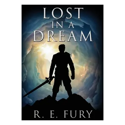 "Lost in a Dream" - "" ("Fury R. E.")