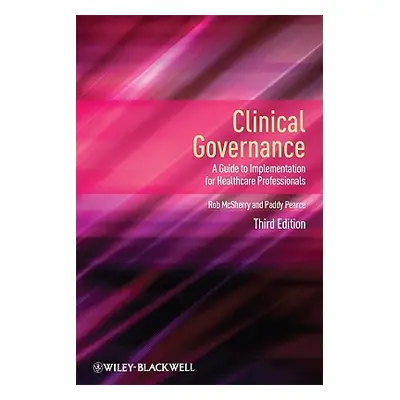 "Clinical Governance 3e" - "" ("McSherry Robert")