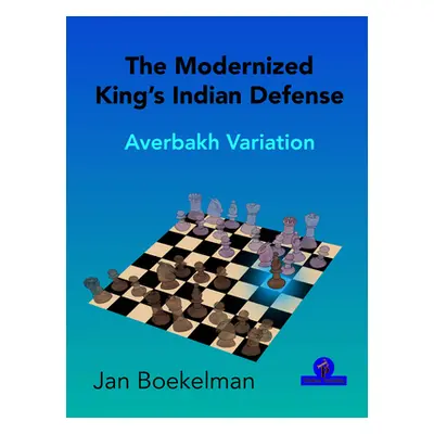 "The Modernized King's Indian - Averbakh Variation" - "" ("Boekelman")