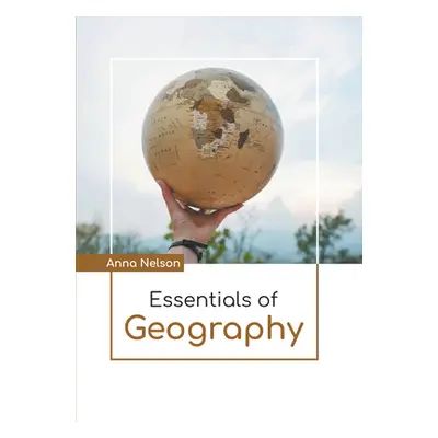 "Essentials of Geography" - "" ("Nelson Anna")