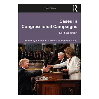 "Cases in Congressional Campaigns: Split Decision" - "" ("Adkins Randall E.")