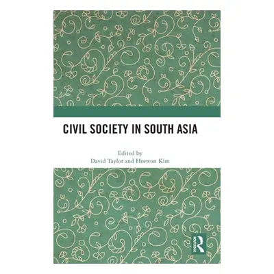 "Civil Society in South Asia" - "" ("Taylor David")