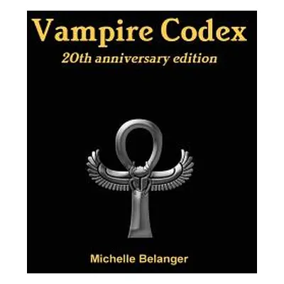 "Vampire Codex" - "" ("Belanger Michelle")