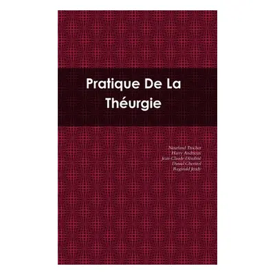 "Pratique De La Thurgie" - "" ("Trocher Neurland")