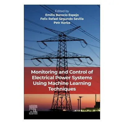 "Monitoring and Control of Electrical Power Systems using Machine Learning Techniques" - "" ("Es