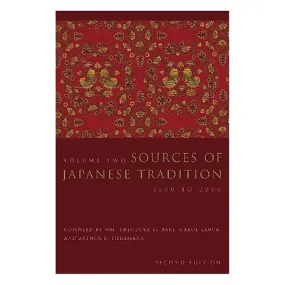 "Sources of Japanese Tradition: 1600 to 2000" - "" ("Bary Wm Theodore de")