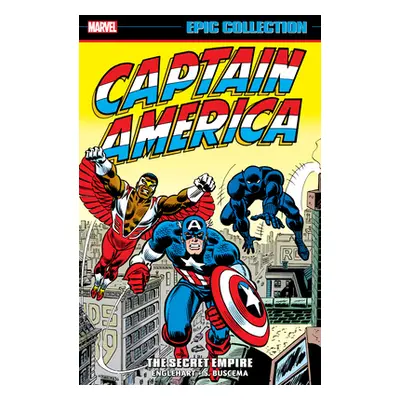 "Captain America Epic Collection: The Secret Empire" - "" ("Englehart Steve")