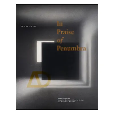 "In Praise of Penumbra" - "" ("de Rosa Agostino")