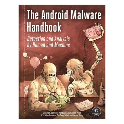 "The Android Malware Handbook: Detection and Analysis by Human and Machine" - "" ("Han Qian")