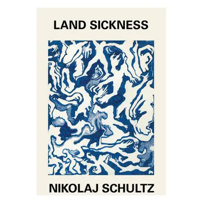 "Land Sickness" - "" ("Schultz Nikolaj")