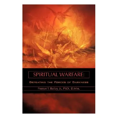 "Spiritual Warfare" - "" ("Bailey Preston T. Jr.")