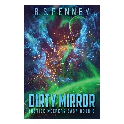 "Dirty Mirror" - "" ("Penney R. S.")