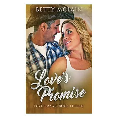 "Love's Promise" - "" ("McLain Betty")