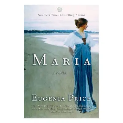 "Maria: First Novel in the Florida Trilogy" - "" ("Price Eugenia")