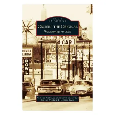 "Cruisin' the Original Woodward Avenue" - "" ("Ambrogio Anthony")