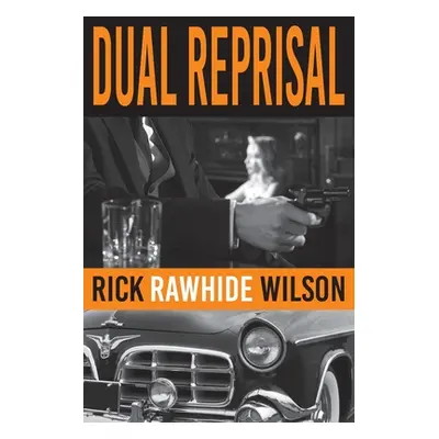 Dual Reprisal (Wilson Rick Rawhide)