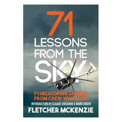 "71 Lessons From The Sky" - "" ("McKenzie Fletcher")