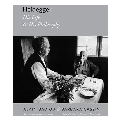 "Heidegger: His Life and His Philosophy" - "" ("Badiou Alain")