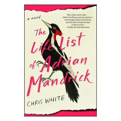 "The Life List of Adrian Mandrick" - "" ("White Chris")