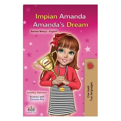 "Amanda's Dream (Malay English Bilingual Book for Kids)" - "" ("Admont Shelley")