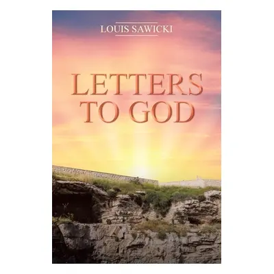 "Letters to God" - "" ("Sawicki Louis")