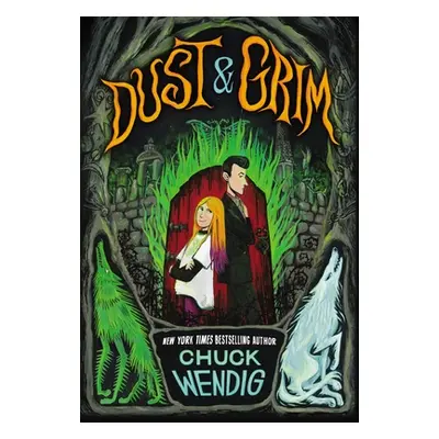 "Dust & Grim" - "" ("Wendig Chuck")