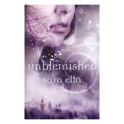 "Unblemished Softcover" - "" ("Ella Sara")