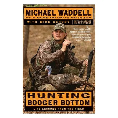 "Hunting Booger Bottom" - "" ("Waddell Michael")