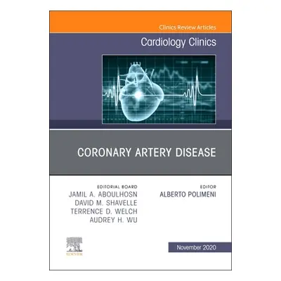 "Coronary Artery Disease, An Issue of Cardiology Clinics" - "" ("")