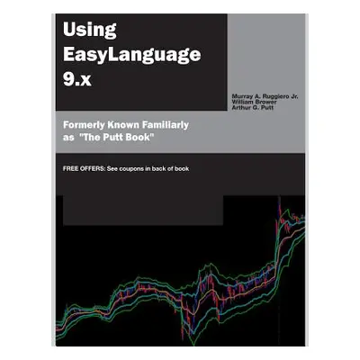 "Using Easylanguage 9.X" - "" ("Brower William")