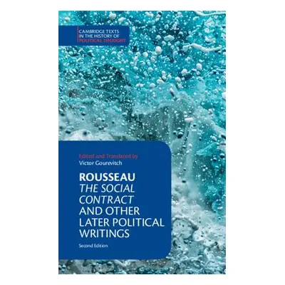 "Rousseau: The Social Contract and Other Later Political Writings" - "" ("Gourevitch Victor")