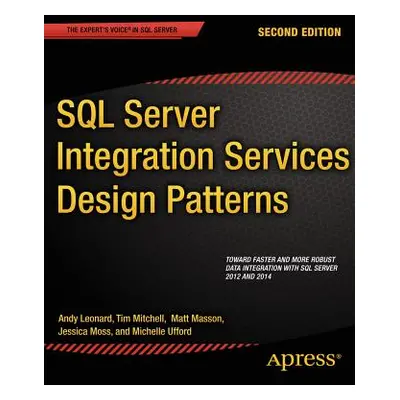 "SQL Server Integration Services Design Patterns" - "" ("Mitchell Tim")