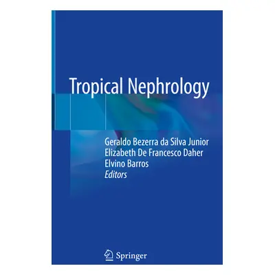 "Tropical Nephrology" - "" ("Bezerra Da Silva Junior Geraldo")